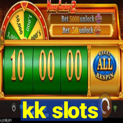 kk slots